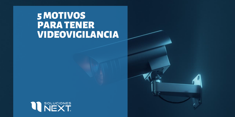 5 motivos para Contratar Videovigilancia